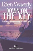 Cover-Bild zum Titel 'Down on the Key: Mojitos, Margaritas, & Mob Hits (Down South, #3)' von 'Eden Waverly'