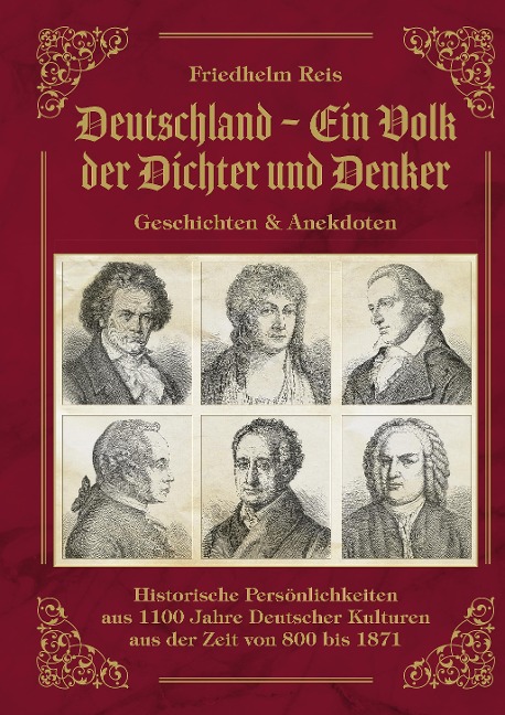 Deutschland, ein Volk der Dichter und Denker, Geschichten & Anekdoten - Friedhelm Reis