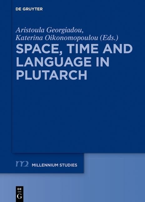 Space, Time and Language in Plutarch - 