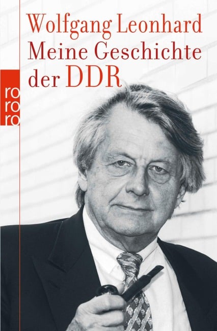 Meine Geschichte der DDR - Wolfgang Leonhard