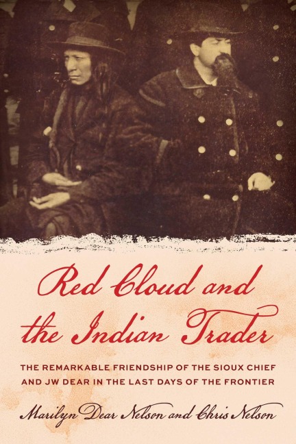 Red Cloud and the Indian Trader - Marilyn Dear Nelson, Chris Nelson