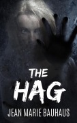 Cover-Bild zum Titel 'The Hag' von 'Jean Marie Bauhaus'