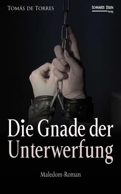 Die Gnade der Unterwerfung - Tomás de Torres