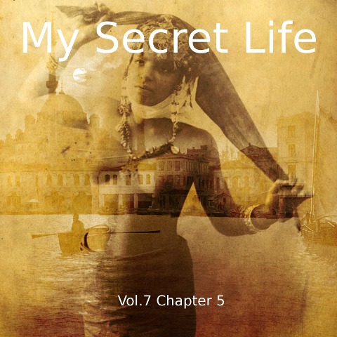 My Secret Life, Vol. 7 Chapter 5 - Dominic Crawford Collins, Dominic Crawford Collins
