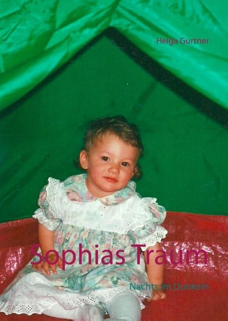 Sophias Traum - Helga Gurtner