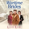 Cover-Bild zum Titel 'Wartime Brides' von 'Lizzie Lane'