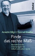 Finde das rechte Maß - Anselm Bilgri, Konrad Stadler