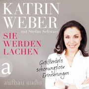 Cover-Bild zum Titel 'Sie werden lachen' von 'Katrin Weber'