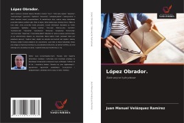 Cover-Bild zum Titel 'López Obrador.' von 'Juan Manuel Velázquez Ramírez'