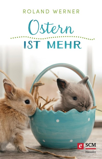 Ostern ist mehr - Roland Werner