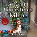 Cover-Bild zum Titel 'A Cajun Christmas Killing Lib/E' von 'Ellen Byron'