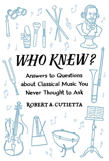Who Knew? - Robert A. Cutietta