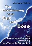 Cover-Bild zum Titel 'Zur Bestimmung von Gut und Böse' von 'Abraham Ehrlich'