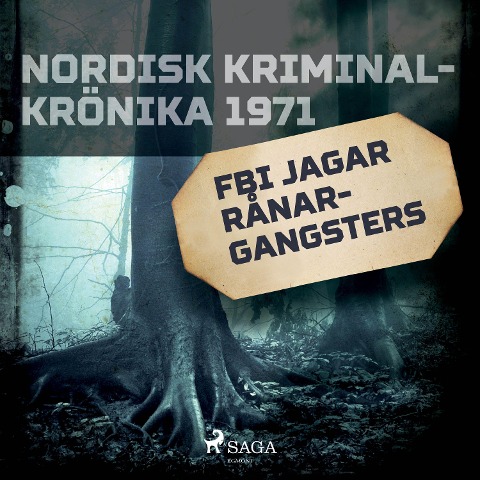 FBI jagar rånargangsters - Svenska Polisidrottsförlaget