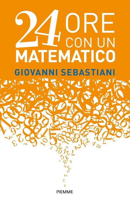 24 ore con un matematico - Giovanni Sebastiani