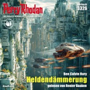 Cover-Bild zum Titel 'Perry Rhodan 3326: Heldendämmerung' von 'Calvin Ben Hary'