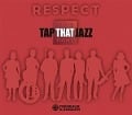 Respect-Sing That Fight - Tap That Jazz