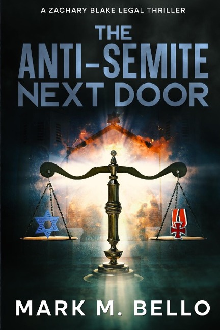 The Anti-Semite Next Door - Mark M. Bello