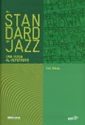 Cover-Bild zum Titel 'Gli standard del jazz. Una guida al repertorio' von 'Ted Gioia'