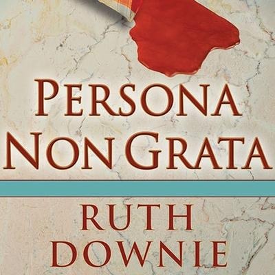 Persona Non Grata Lib/E: A Novel of the Roman Empire - Ruth Downie