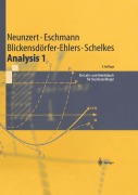 Cover-Bild zum Titel 'Analysis 1' von 'H. Neunzert, Klaus Schelkes, Arndt Blickensdörfer-Ehlers, Winfried G. Eschmann'