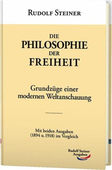 Die Philosophie der Freiheit - Rudolf Steiner