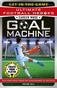 Cover-Bild zum Titel 'Career Mode: Goal Machine (Ultimate Football Heroes)' von 'Roland Hall'