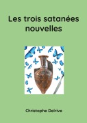 Cover-Bild zum Titel 'Les trois satanées nouvelles' von 'Christophe Delrive'