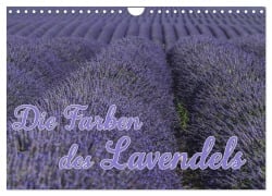 Die Farbe des Lavendels (Wandkalender 2025 DIN A4 quer), CALVENDO Monatskalender - Ralf-Udo Thiele