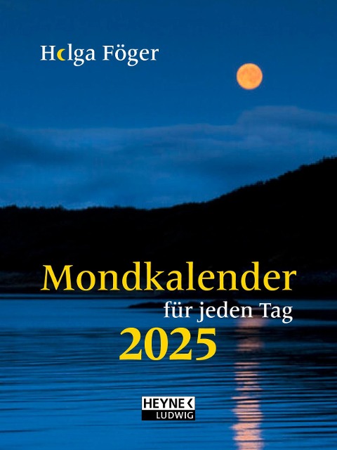 Mondkalender für jeden Tag 2025 - Helga Föger