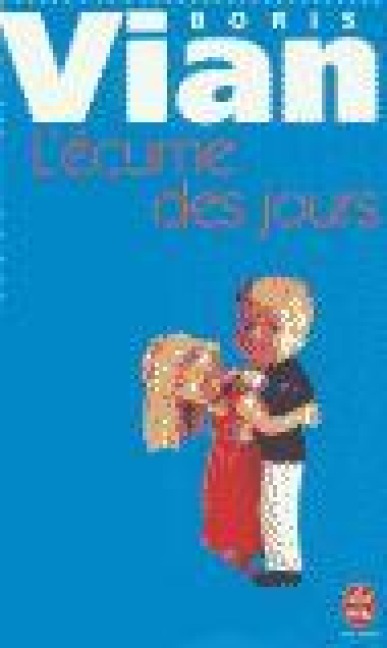L' Ecume des jours - Boris Vian