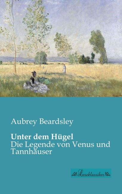 Unter dem Hügel - Aubrey Beardsley
