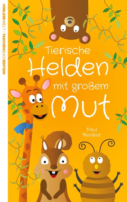 Tierische Helden mit großem Mut - Taschenbuchausgabe - Paul Reinker