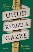 Cover-Bild zum Titel 'Uhud Kerbela Gazze' von 'Nurettin Taskesen'