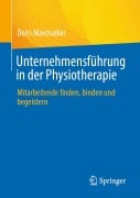 Cover-Bild zum Titel 'Unternehmensführung in der Physiotherapie' von 'Doris Marchadier'