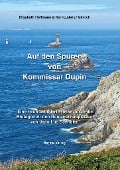 Cover-Bild zum Titel 'Auf den Spuren von Kommissar Dupin' von 'Elisabeth Hoffmann, Karl-Ludwig Heinrich'