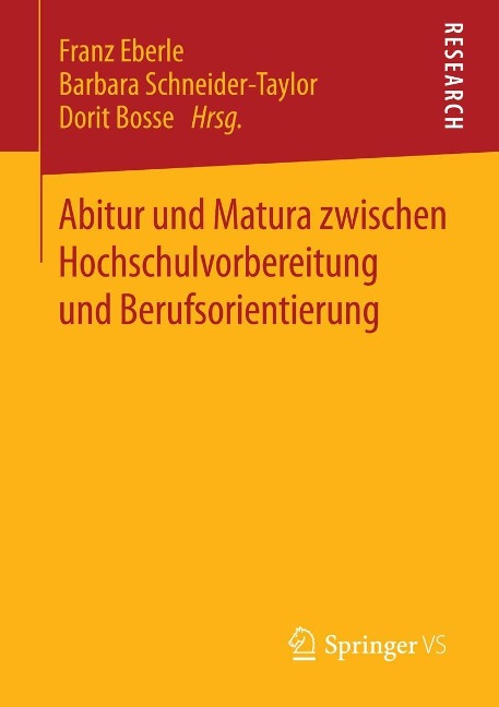 Abitur und Matura zwischen Hochschulvorbereitung und Berufsorientierung - 