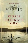Cover-Bild zum Titel 'When Crickets Cry' von 'Charles Martin'