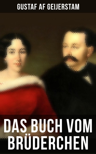 Das Buch vom Brüderchen - Gustaf Af Geijerstam