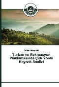 Cover-Bild zum Titel 'Turizm ve Rekreasyon Planlamas¿nda Çok Yönlü Kaynak Analizi' von 'Meliha Akl¿ba¿¿nda'