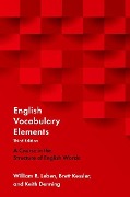 Cover-Bild zum Titel 'English Vocabulary Elements' von 'William R Leben, Brett Kessler, Keith Denning'