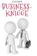 Cover-Bild zum Titel 'Kleiner Business-Knigge' von 'Frauke Weigand'