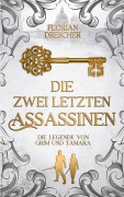 Cover-Bild zum Titel 'Die zwei letzten Assassinen' von 'Florian Drescher'