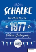 Cover-Bild zum Titel 'Mein Schalke 1977' von 'Ulrich Homann'