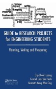 Cover-Bild zum Titel 'Guide to Research Projects for Engineering Students' von 'Eng Choon Leong, Carmel Lee-Hsia Heah, Kenneth Keng Wee Ong'
