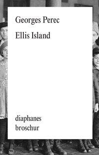 Ellis Island - Georges Perec