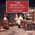 Cover-Bild zum Titel 'The Spoilt Kill' von 'Mary Kelly'