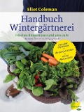 Cover-Bild zum Titel 'Handbuch Wintergärtnerei' von 'Eliot Coleman'
