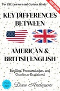 Cover-Bild zum Titel 'Key Differences Between American & British English:' von 'Drew Anderson'