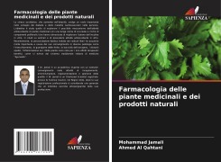 Cover-Bild zum Titel 'Farmacologia delle piante medicinali e dei prodotti naturali' von 'Mohammad Jamali, Ahmed Al Qahtani'